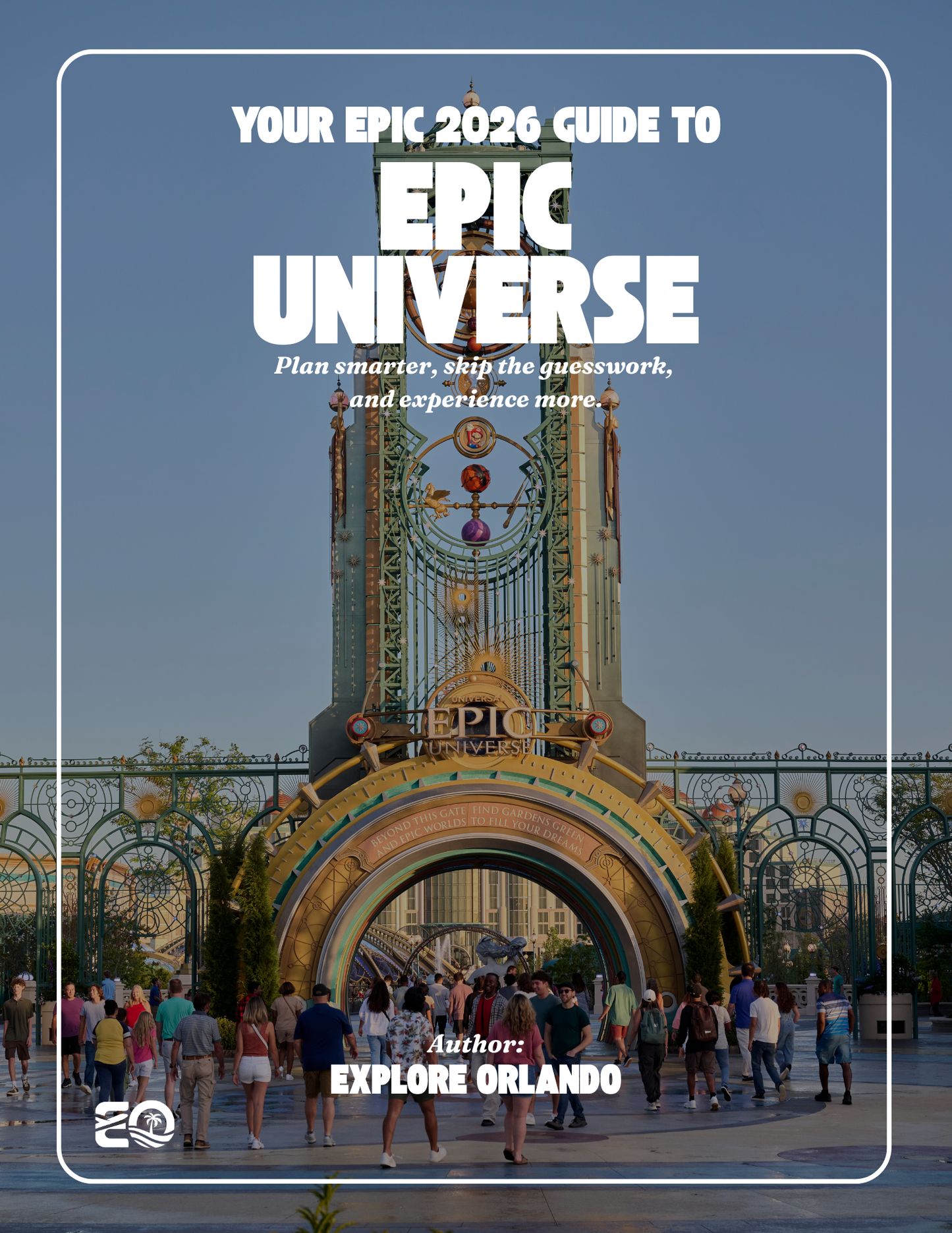 Epic Universe 2026 Digital Guide | Explore Orlando Explore Orlando