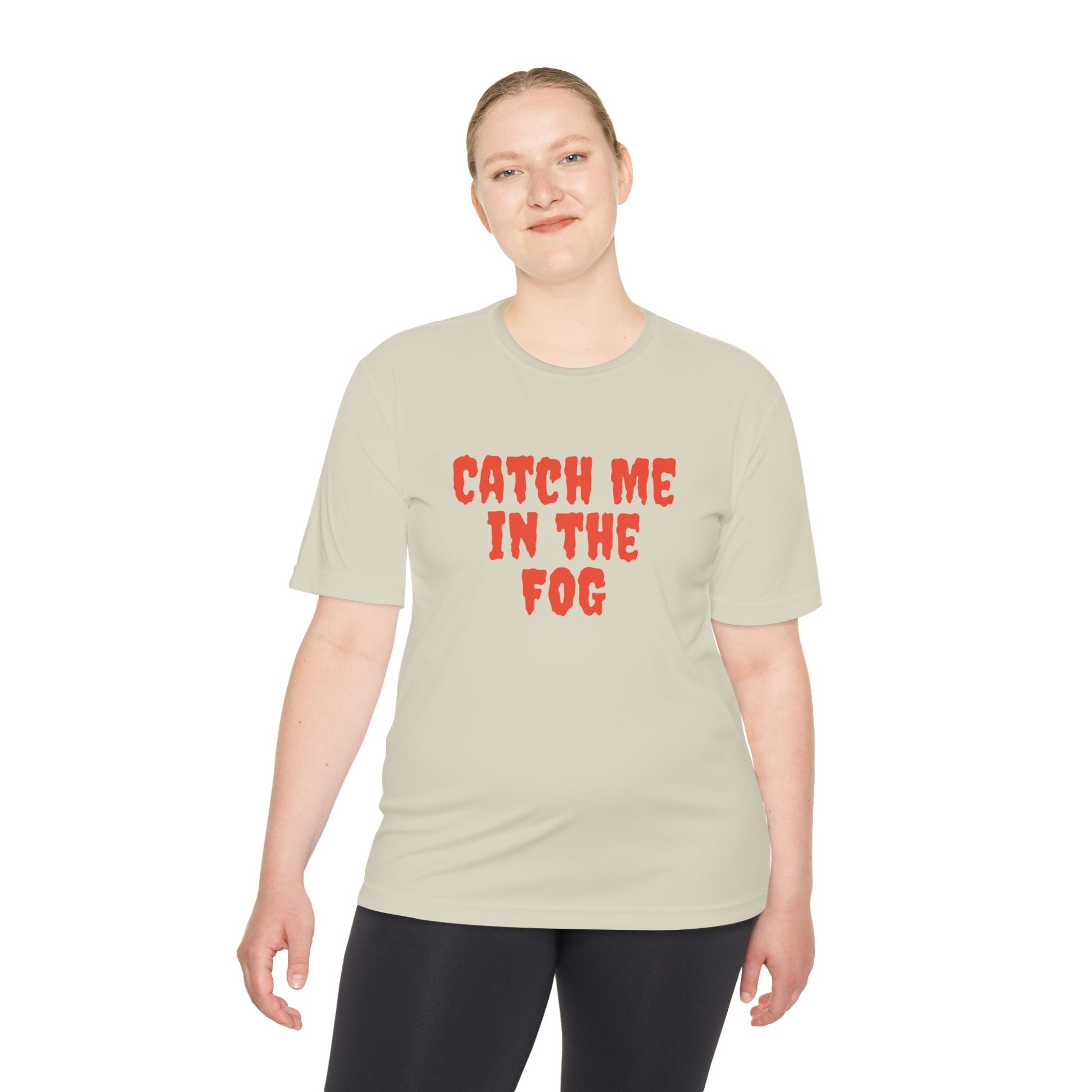 "Catch Me in the Fog" NO EO LOGO Performance Tee Printify