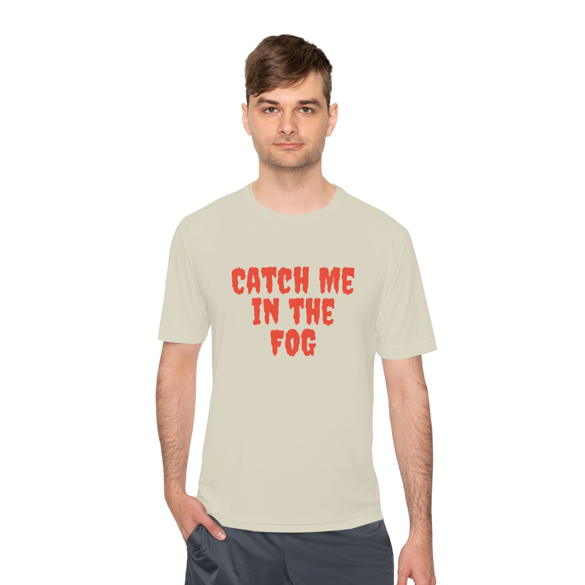 "Catch Me in the Fog" NO EO LOGO Performance Tee Printify