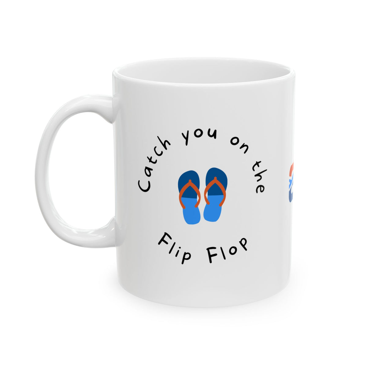 Catch you on the Flip Flop "V2" EO Ceramic Mug, (11oz, 15oz) Printify