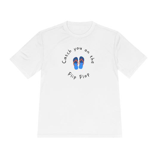 Catch you on the Flip Flop "V2" EO Performance Tee Printify