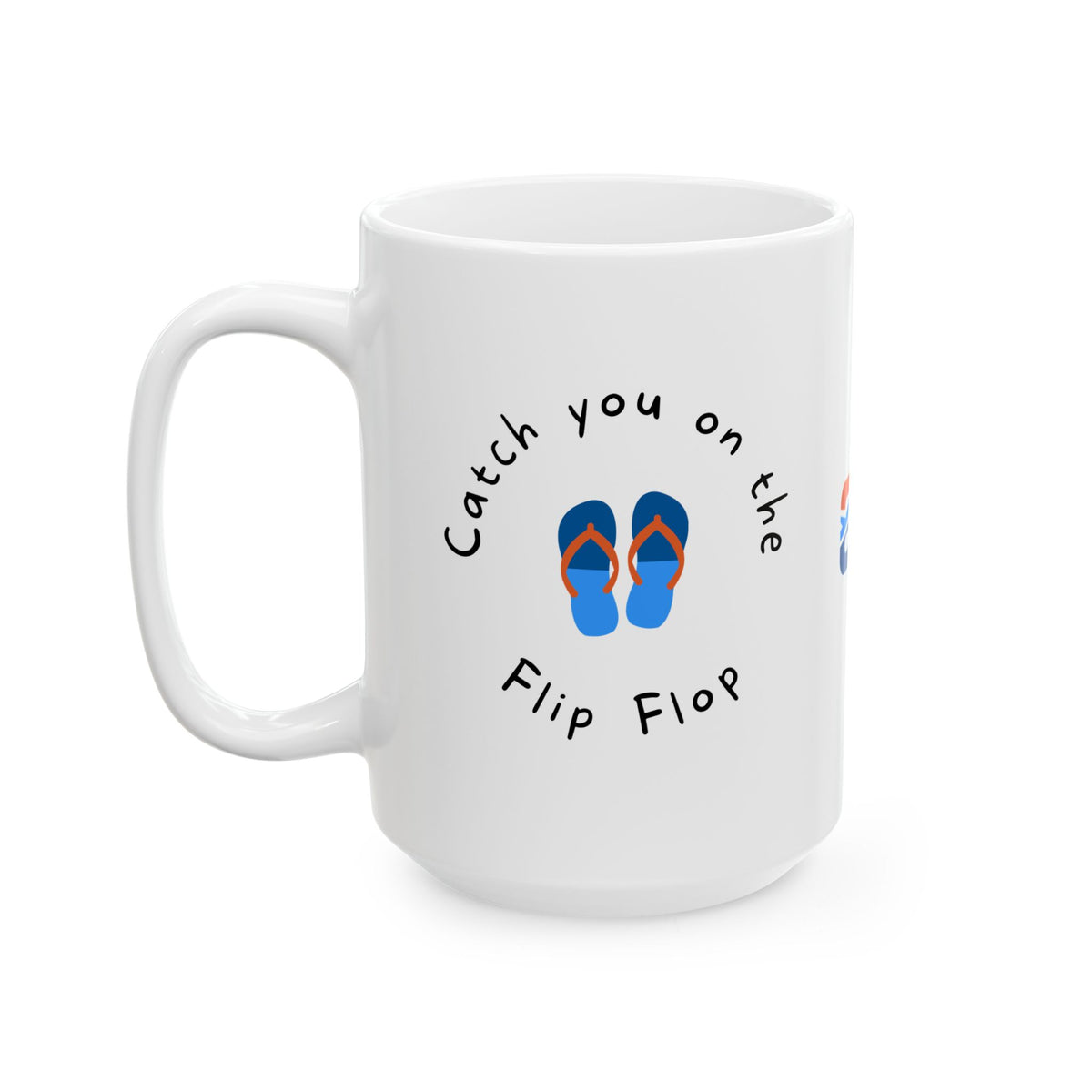 Catch you on the Flip Flop "V2" EO Ceramic Mug, (11oz, 15oz) Printify