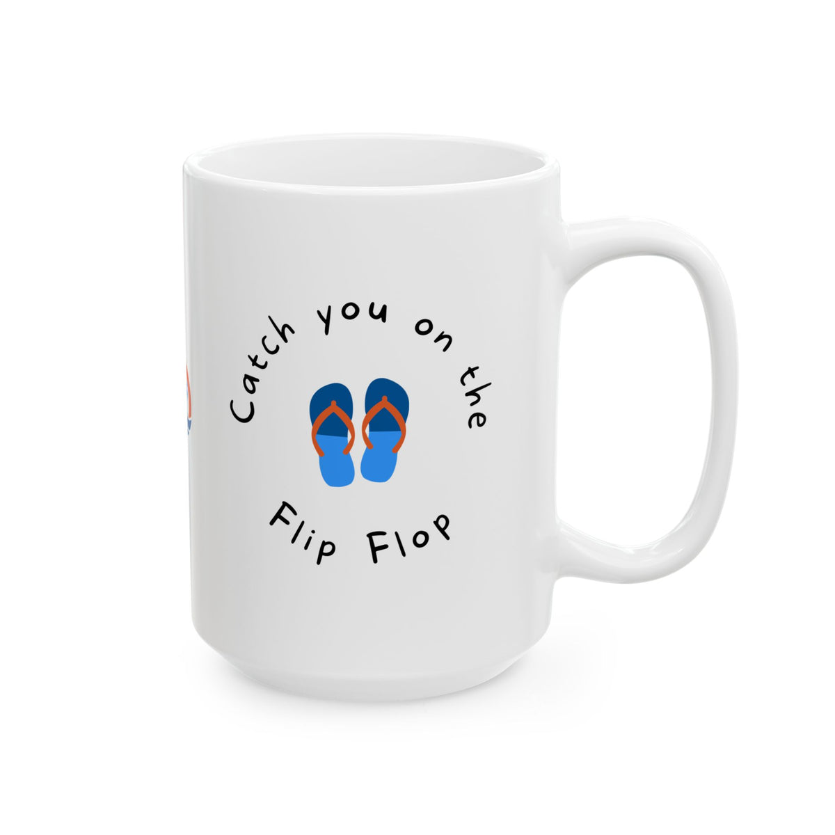 Catch you on the Flip Flop "V2" EO Ceramic Mug, (11oz, 15oz) Printify