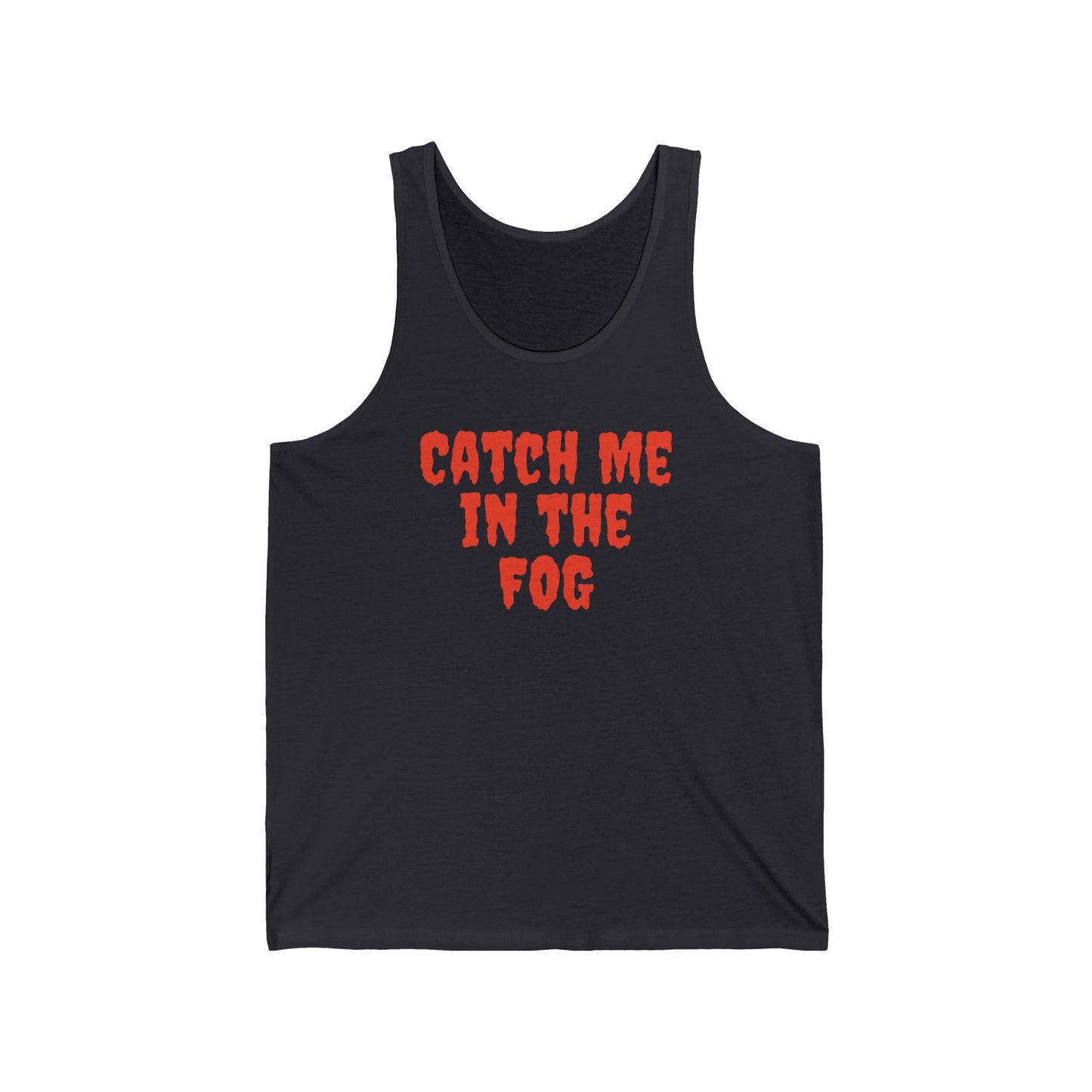 "Catch Me in the Fog" NO LOGO Unisex Tank Top Printify